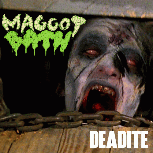 Maggot Bath : Deadite